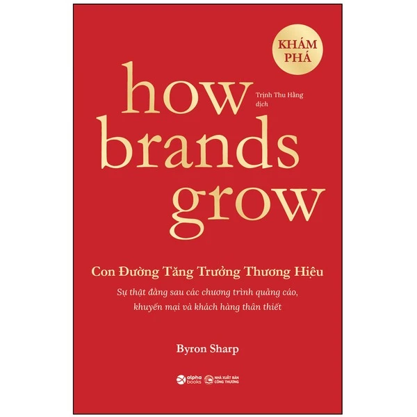 How Brands Grow - Con Đường Tăng Trưởng Thương Hiệu