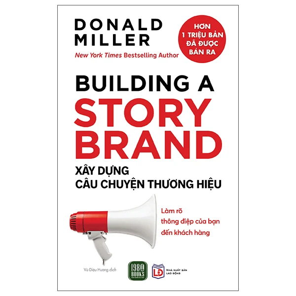Building A Story Brand - Xây Dựng Câu Chuyện Thương Hiệu